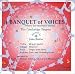 Music : A Banquet of Voices: Music for Multiple Choirs