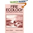 Fire Ecology: United States and Southern Canada (Wiley Classics in Ecology and Environmental Science) by Henry A. Wright and Arthur W. Bailey