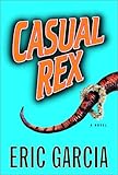 Casual Rex: A Novel