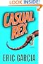 Casual Rex: A Novel