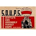 S.O.U.P.S.: Seattle's Own Undeniably Perfect Soups book cover