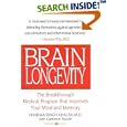 Brain Longevity: The Breakthrough Medical Program that Improves Your Mind and Memory by Dharma Singh Khalsa and Cameron Stauth