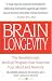 Books : Brain Longevity: The Breakthrough Medical Program that Improves Your Mind and Memory