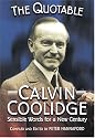 The Quotable Calvin Coolidge: Sensible Words for a New Century