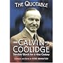 The Quotable Calvin Coolidge: Sensible Words for a New Century