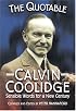 The Quotable Calvin Coolidge: Sensible Words for a New Century