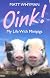Oink! My Life With Minipigs