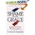 Shame and Grace