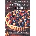 The Pie and Pastry Bible