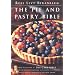 The Pie and Pastry Bible