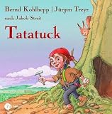 Tatatuck. CD: Die Reise zum Kristallberg - Bernd Kohlhepp