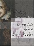 Much Ado About Jessie Kaplan