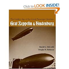 Golden Age of the Great Passenger Airships : Graf Zeppelin and Hindenburg