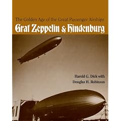 The Golden Age of the Great Passenger Airships: Graf Zeppelin and Hindenburg