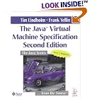 Click here to buy Java(TM) Virtual Machine Specification, The (2nd Edition) (Java Series) by Tim Lindholm and Frank Yellin.