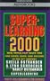 Superlearning 2000: New, Triple-Fast Ways You Can Learn, Earn, and Succeed in the 21st Century