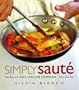 Simply Saut�: Fast, Easy, and Healthy Italian Cooking -- All in One Pan