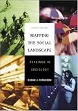 Mapping the Social Landscape: Readings in Sociology