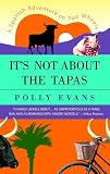 Its Not About the Tapas: A Spanish Adventure on Two Wheels