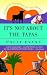 Book cover of It's Not About the Tapas: A Spanish Adventure on Two Wheels.