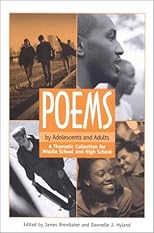 Poems by Adolescents and Adults: A Thematic Collection for Middle School and High School