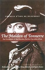 The Maiden of Tonnerre: The Vicissitudes of the Chevalier and the Chevalière d'Eon
