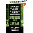 Hunting the Jackal: A Special Forces and CIA Soldier's Fifty Years on the Frontlines of the War Against Terrorism