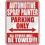  AUTOMOTIVE SPRAY PAINTER PARKING ONLY  PARKING SIGN OCCUPATIONS