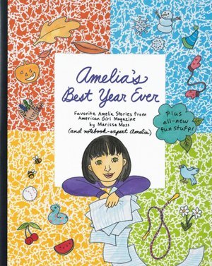 Amelia's Best Year Ever: Favorite Amelia Stories from American Girl Magazine (Amelia (American Girl Paperback))