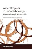 Water droplets to nanotechnology : a journey through self-assembly