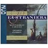 Bellini: La Straniera (Gesamtaufnahme) (Aufnahme New York 1969)