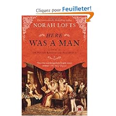 Here Was a Man: A Novel of Sir Walter Raleigh and Elizabeth I