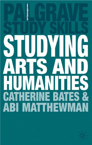 Studying Arts and Humanities (Palgrave Study Skills)