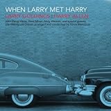 Larry Goldings & Harry Allen When Larry Met Harry