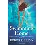 Swimming Home von Deborah Levy