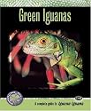 Green Iguanas (Complete Herp Care)
