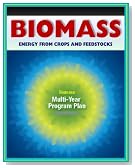 21st Century Biomass and Energy Crops: Feedstocks, Biochemical Conversion, Cellulosic Ethanol, Biodiesel, Processing Research, Sugars, Biorefineries, Agricultural Residue, Corn Dry Mill, Syngas