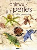 Animaux en perles : Dauphin, tortue, grenouille...