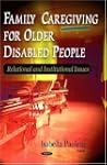 Family Caregiving for Older Disabled...