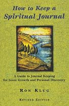How to Keep a Spiritual Journal: A Guide to Journal Keeping for Inner Growth and Personal Discovery