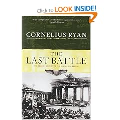Last Battle: The Classic History of the Battle for Berlin