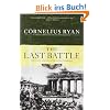 Last Battle: The Classic History of the Battle for Berlin
