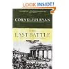 Last Battle: The Classic History of the Battle for Berlin