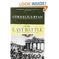 Last Battle: The Classic History of the Battle for Berlin