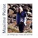 Maxime piolot, Le temps qui nous est donn�