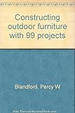 Constructing outdoor furniture with 99 projects