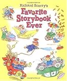 Richard Scarrys Favorite Storybook Ever (Picture Book)