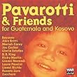 Pavarotti & Friends For The Children Of Guatemala And Kosovo