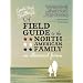 A Field Guide to the North American Family