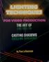 Lighting Techniques for Video Production: The Art of Casting Shadows